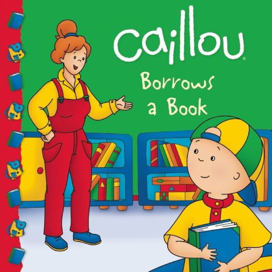 Cover for Anne Paradis · Caillou Borrows a Book - Clubhouse (Paperback Book) (2014)