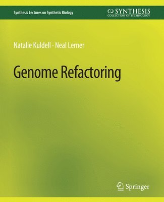 Cover for Kuldell, Natalie, PhD · Genome Refactoring - Synthesis Lectures on Synthetic Biology (Paperback Book) (2009)