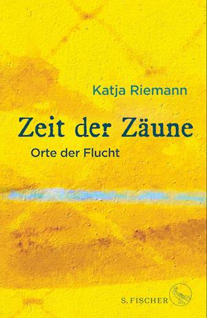 Zeit Der ZÃ¤une - Katja Riemann - Książki -  - 9783103975413 - 