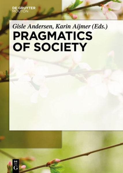 Cover for Gisle Andersen · Pragmatics of Society (Book) (2011)