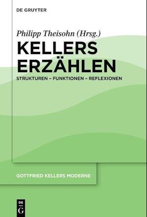 Cover for Philipp Theisohn · Kellers Erzählen (Inbunden Bok) (2022)