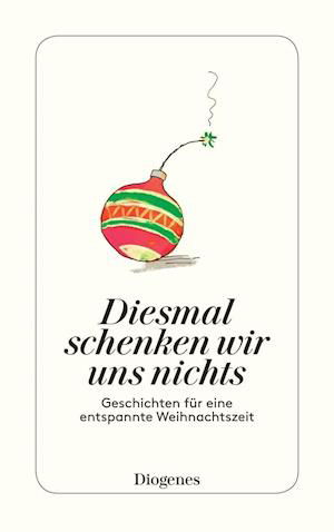 Cover for Ursula Baumhauer Weck · Diesmal schenken wir uns nichts (Book) (2015)