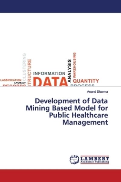 Development of Data Mining Based - Sharma - Livres -  - 9783330320413 - 13 mai 2019