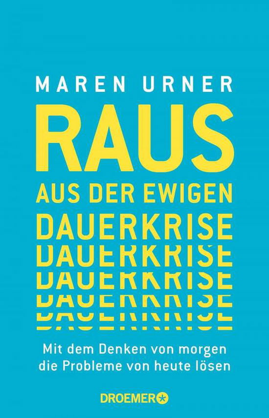 Cover for Urner · Raus aus der ewigen Dauerkrise (Book)