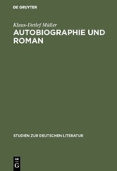 Cover for Klaus-Detlef Mu?ller · Autobiographie und Roman (Book) [1. Aufl. edition] (1976)