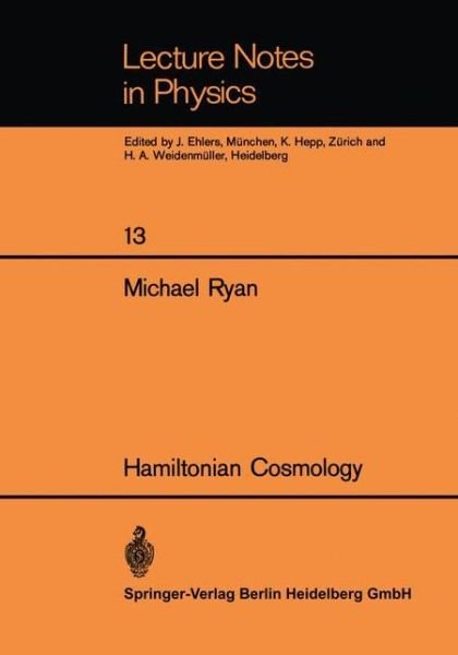 Cover for Michael Ryan · Hamiltonian Cosmology - Lecture Notes in Physics (Pocketbok) (1972)