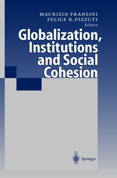 Cover for F R Pizzuti · Globalization, Institutions and Social Cohesion (Hardcover Book) [2001 edition] (2000)