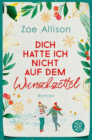 Cover for Zoe Allison · Dich hatte ich nicht auf dem Wunschzettel (Book) (2023)