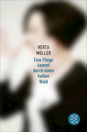Cover for Herta Müller · Eine Fliege kommt durch einen halben Wald (Book) (2025)