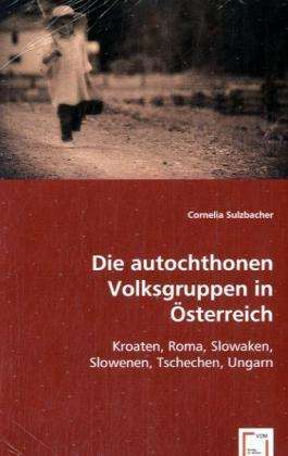 Autochthonen Volksgruppen - Sulzbacher - Books -  - 9783639032413 - 