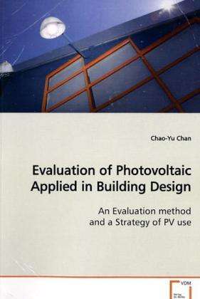 Evaluation of Photovoltaic Applied - Chan - Books -  - 9783639160413 - 