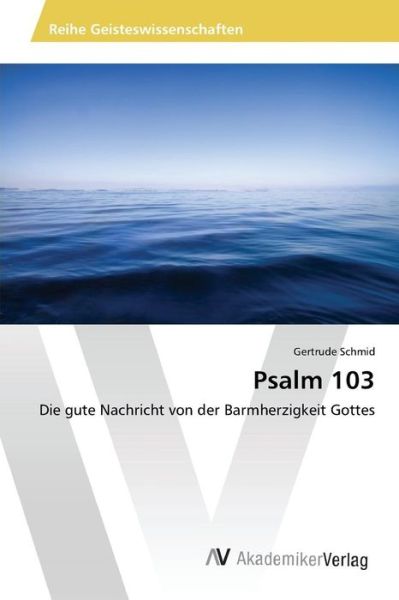 Cover for Schmid · Psalm 103 (Book) (2015)