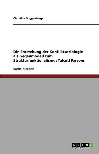 Cover for Guggenberger · Die Entstehung der Konflik (Book) (2011)