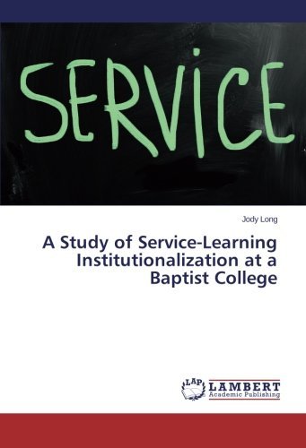 Cover for Jody Long · A Study of Service-learning Institutionalization at a Baptist College (Pocketbok) (2014)