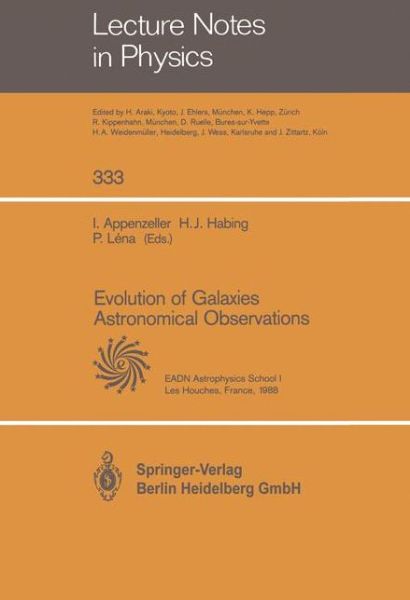 Cover for Immo Appenzeller · Evolution of Galaxies Astronomical Observations: Proceedings of the Astrophysics School I, Organized by the European Astrophysics Doctoral Network at (Paperback Book) [Softcover Reprint of the Original 1st Ed. 1989 edition] (2013)