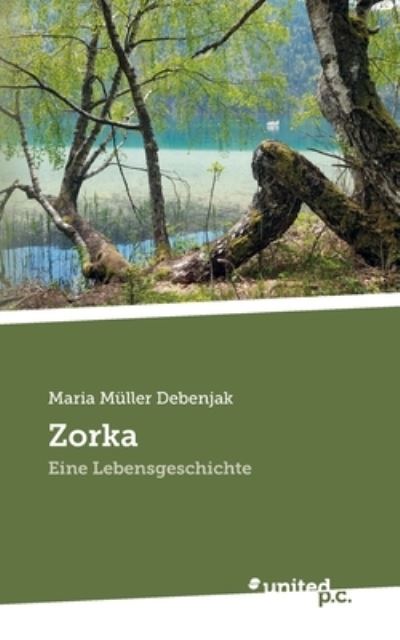 Cover for Maria Muller Debenjak · Zorka (Paperback Book) (2021)