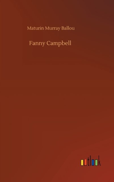 Cover for Maturin Murray Ballou · Fanny Campbell (Hardcover Book) (2020)
