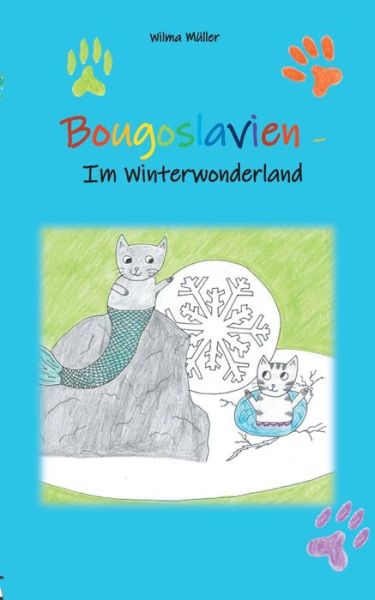 Cover for Wilma Muller · Bougoslavien 2: Im Winterwonderland (Taschenbuch) (2020)