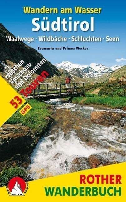 Cover for Wecker · Rother Wanderf.a.Wasser Südtirol (Book)
