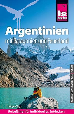 Cover for Jürgen Vogt · Reise Know-How Reiseführer Argentinien mit Patagonien und Feuerland (Book) (2023)