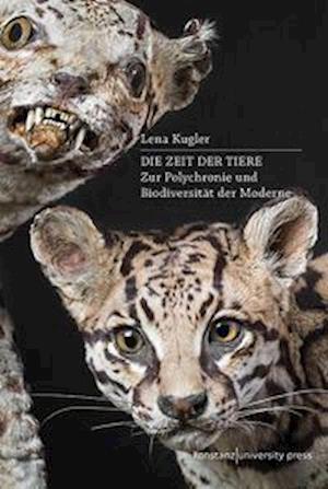 Cover for Lena Kugler · Die Zeit der Tiere (Hardcover Book) (2021)