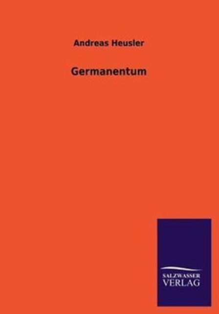 Cover for Andreas Heusler · Germanentum (Paperback Book) [German edition] (2013)