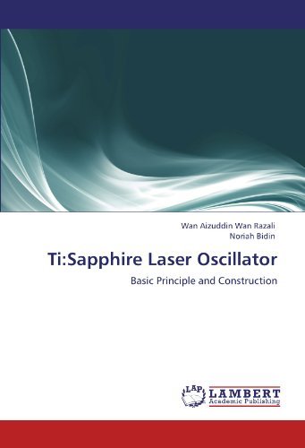 Cover for Noriah Bidin · Ti:sapphire Laser Oscillator: Basic Principle and Construction (Pocketbok) (2012)