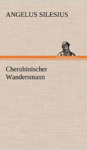 Cover for Angelus Silesius · Cherubinischer Wandersmann (Hardcover Book) [German edition] (2012)