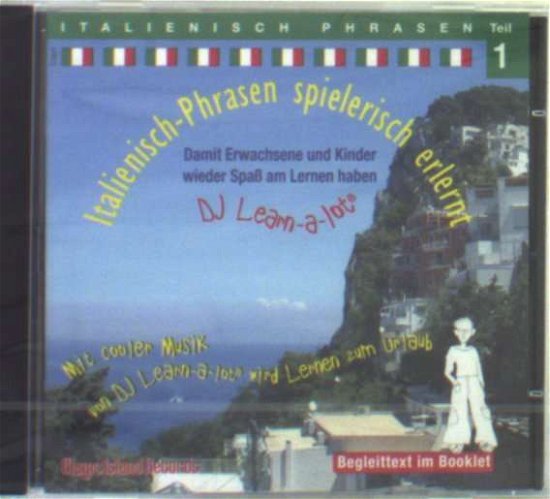 Cover for Dj Learn-a-lot · Italienisch-Phrasen spielerisch.CD-A.1 (Bok)