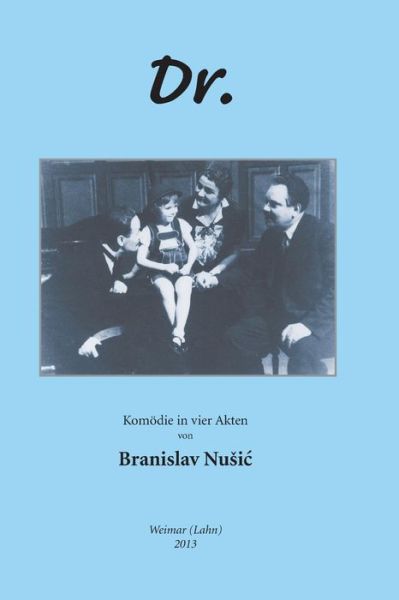 Cover for Branislav Nusic · Dr. (Paperback Book) [German, Asin: B00ewsqazk edition] (2014)