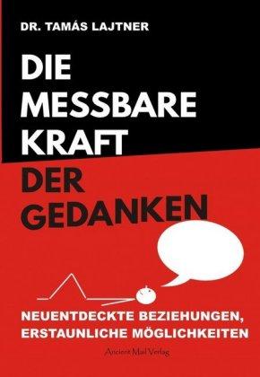 Cover for Lajtner · Die messbare Kraft der Gedanken (Book)