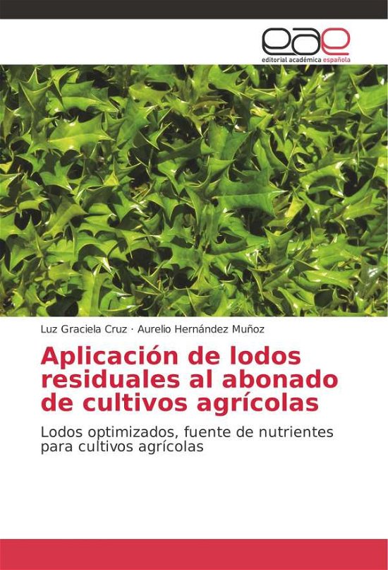 Cover for Cruz · Aplicación de lodos residuales al (Book)