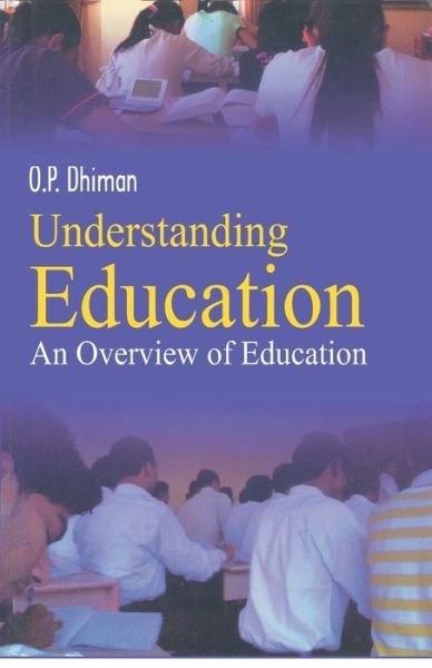 Cover for Op Dhiman · Understanding Education (Paperback Book) (2010)