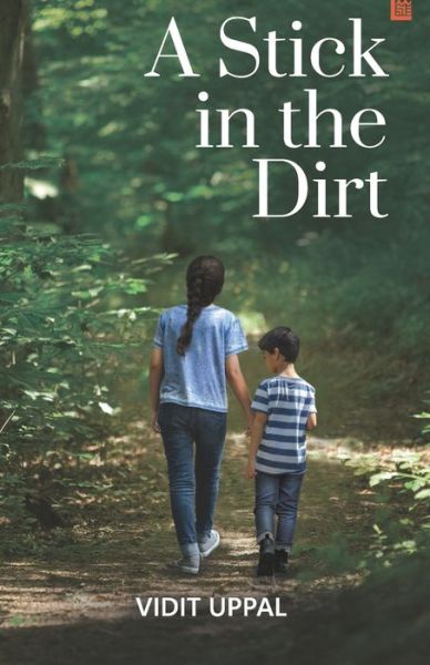 Cover for Vidit Uppal · A Stick in the Dirt (Paperback Book) (2020)