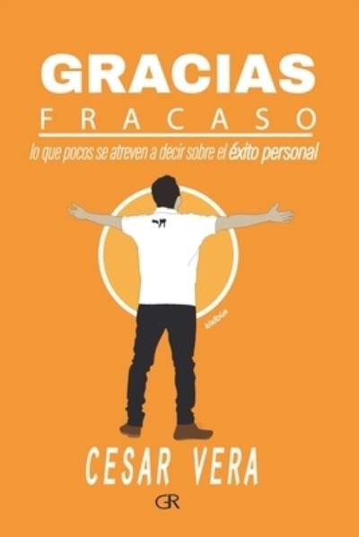 Cover for César Vera Yance · Gracias Fracaso (Paperback Book) (2020)