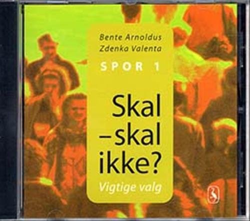 Cover for Zdenka Valenta; Bente Arnoldus · Skal - skal ikke? spor 1 cd (CD) [1º edição] (2003)