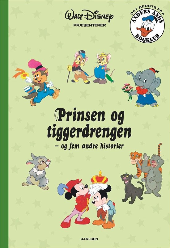 Cover for Disney · Det bedste fra Anders Ands Bogklub: Prinsen og tiggerdrengen – og fem andre historier (Bound Book) [1e uitgave] (2020)