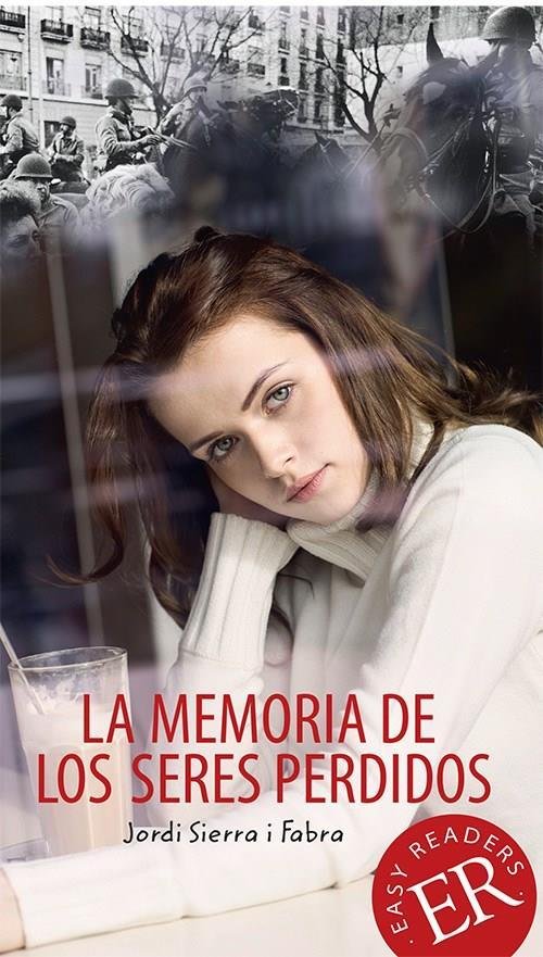 Cover for Jordi Sierra i Fabra · Easy Readers: La memoria de los seres perdidos, ER C (Sewn Spine Book) [2º edição] (2015)