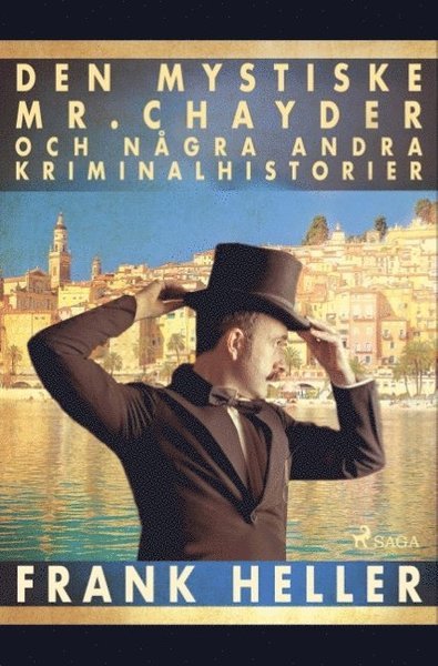 Cover for Frank Heller · Den mystiske Mr Chayder och några andra kriminalhistorier (Book) (2019)