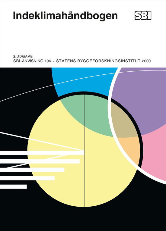 Ole Valbjørn · Anvisning 196: Indeklimahåndbogen (Hæftet bog) [2. udgave] (2000)
