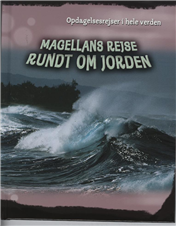 Cover for Cath Senker · Opdagelsesrejser i hele verden: Magellans rejse rundt om jorden (Bound Book) [1st edition] (2009)