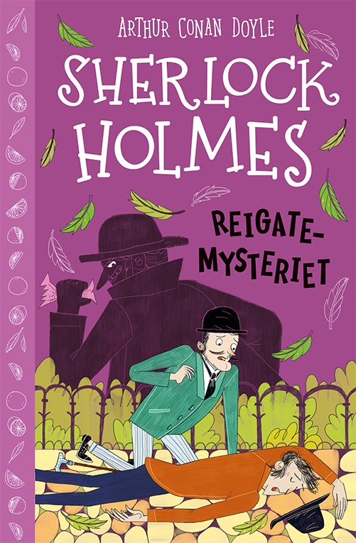 Cover for Arthur Conan Doyle · Sherlock Holmes: Sherlock Holmes 6: Reigate-mysteriet (Indbundet Bog) [1. udgave] (2022)