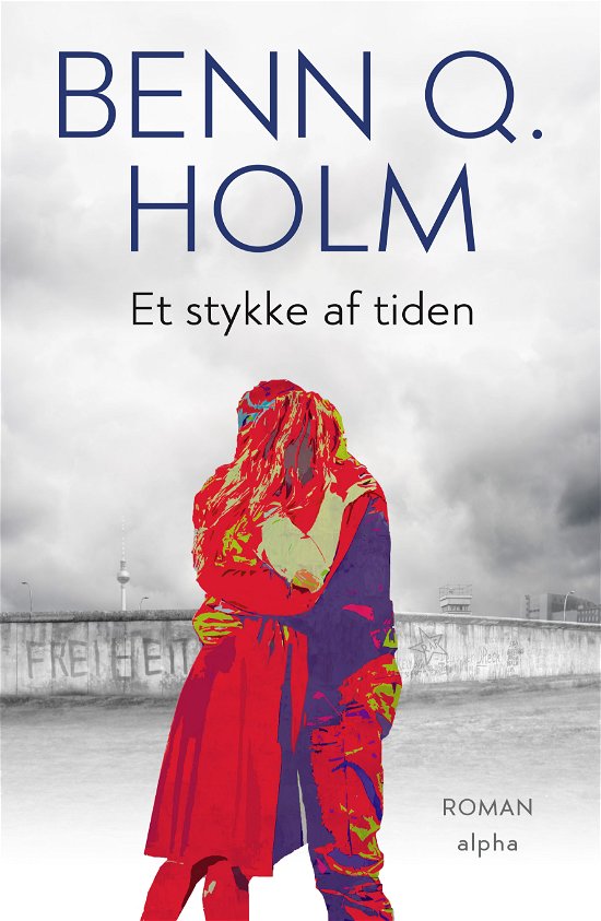 Cover for Benn Q. Holm · Et stykke af tiden (Hæftet bog) [1. udgave] (2021)