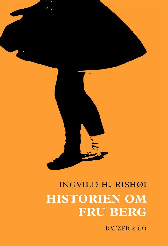 Cover for Ingvild H. Rishøi · Historien om fru Berg (Sewn Spine Book) [1. wydanie] (2013)