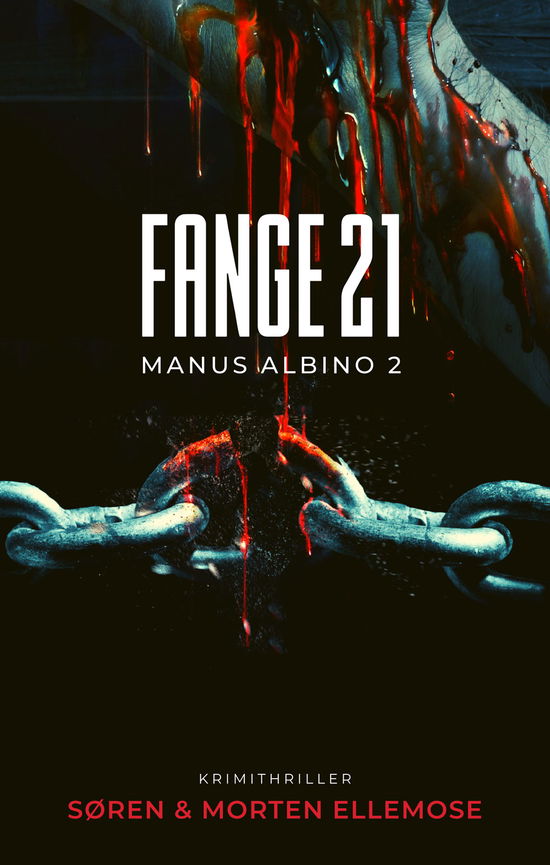 Manus Albino: Fange 21 - Søren og Morten Ellemose - Böcker - Forlaget Forfatterskabet.dk - 9788793755413 - 18 juli 2019