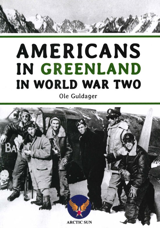 Cover for Ole Guldager · Americans in Greenland in World War Two (Hæftet bog) [1. udgave] (2019)
