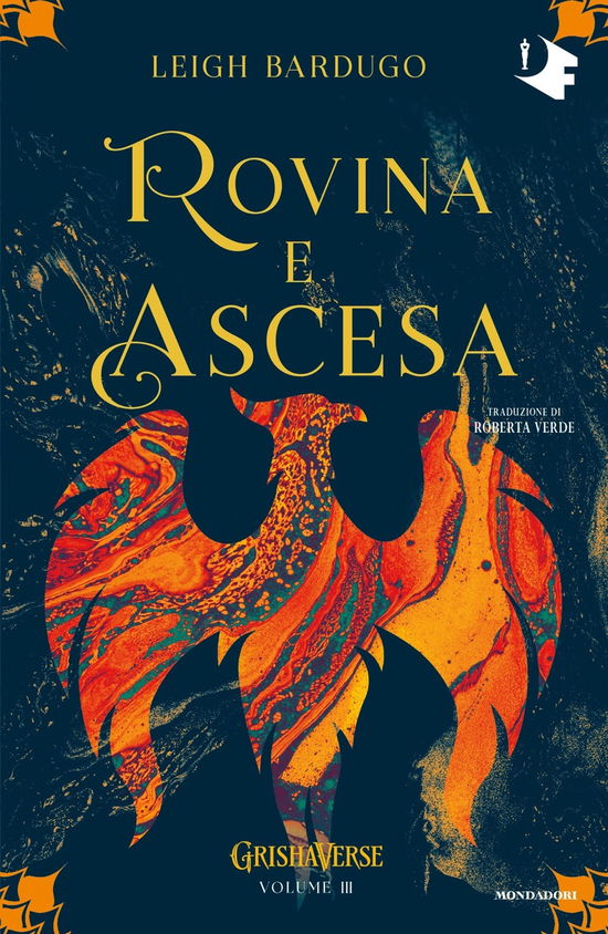 Cover for Leigh Bardugo · Rovina E Ascesa. Grishaverse (Book)