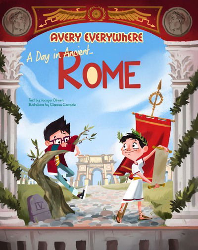 Cover for Jacopo Olivieri · A Day in Ancient Rome: Avery Everywhere - Avery Everywhere (Hardcover Book) (2023)