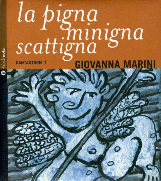 Cover for Giovanna Marini · La Pigna Minigna Scattigna (CD) (2010)