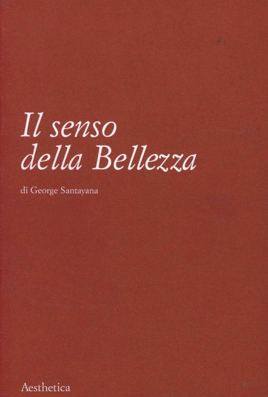 Cover for George Santayana · Il Senso Della Bellezza (Book)